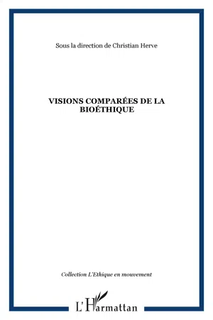 Visions comparées de la bioéthique