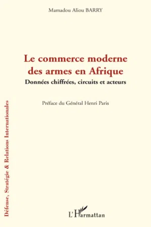 Le commerce moderne des armes en Afrique