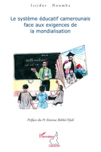 Le système éducatif camerounais face aux exigences de la mondialisation_cover