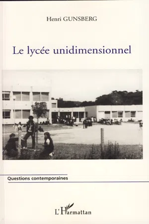 Le lycée unidimensionnel