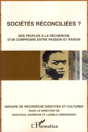 Sociétés réconciliées ?