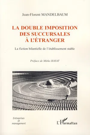 La double imposition des succursales à l'étranger