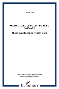 Jusque dans le Coeur du Bleu sauvage_cover