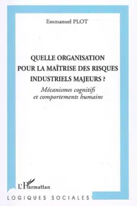 Quelle organisation pour la maîtrise des risques industriels majeurs?_cover