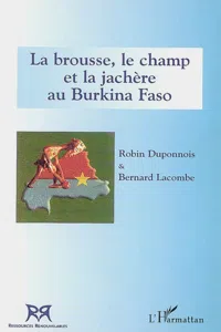 La brousse, le champ et la jachère au Burkina Faso_cover