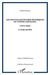 Les nouvelles figures mythiques du cinéma espagnol_cover