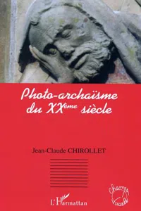 Photo-archaïsme du XXè siècle_cover