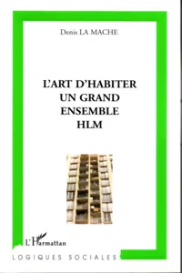 L'art d'habiter un grand ensemble HLM_cover