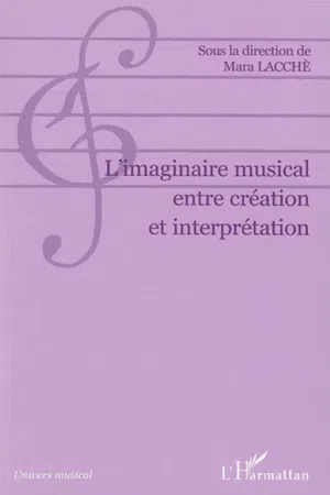 L'imaginaire musical entre création et interprétation