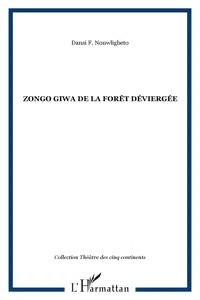 Zongo Giwa de la forêt déviergée_cover