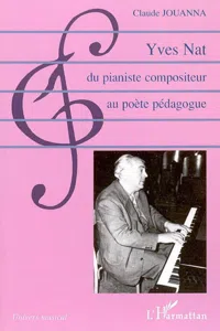 Yves Nat, du pianiste compositeur au poète pédagogue_cover