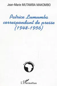 Patrice Lumumba correspondant de presse_cover