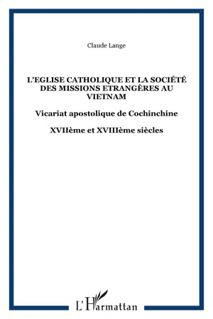 L'Eglise catholique et la société des Missions Etrangères au Vietnam