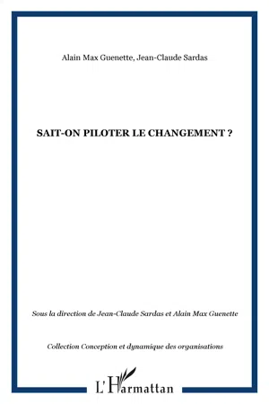 Sait-on piloter le changement ?