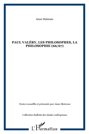 Paul Valéry, les philosophes, la philosophie (66/67)