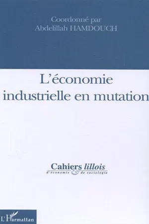 L'économie industrielle en mutation (n°43-44)