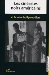 Les cinéastes noirs américains et le rêve hollywoodien_cover