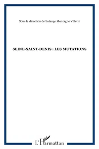 Seine-Saint-Denis : les mutations_cover