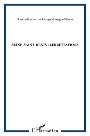 Seine-Saint-Denis : les mutations