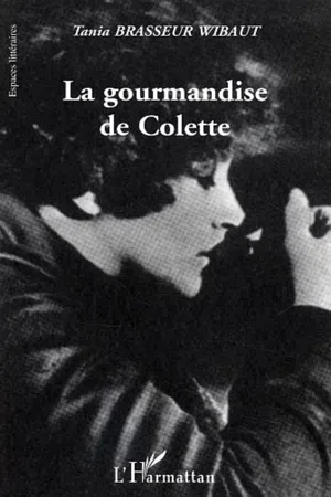 La gourmandise de Colette