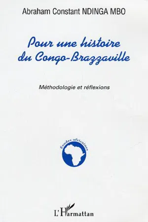 Pour une histoire du Congo-Brazzaville