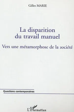 La disparition du travail manuel