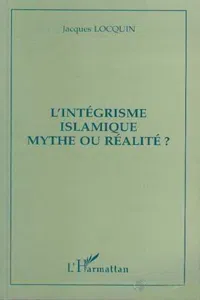 L'intégrisme islamique mythe ou réalité?_cover