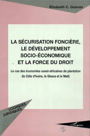 LA SÉCURISATION FONCIÈRE, LE DÉVELOPPEMENT SOCIO-ÉCONOMIQUE