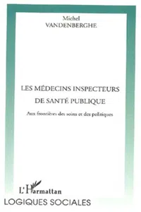 LES MÉDECINS INSPECTEURS DE SANTÉ PUBLIQUE_cover