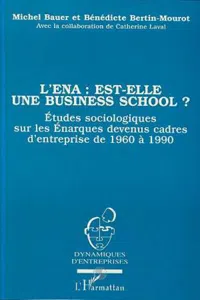 L'ENA : EST-ELLE UNE BUSINESS SCHOOL ?_cover