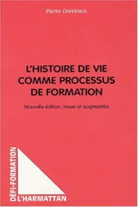L'HISTOIRE DE VIE COMME PROCESSUS DE FORMATION_cover