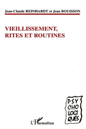 VIEILLISSEMENT, RITES ET ROUTINES