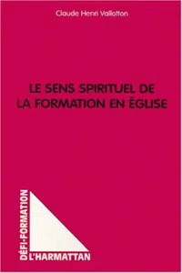 LE SENS SPIRITUEL DE LA FORMATION EN ÉGLISE_cover