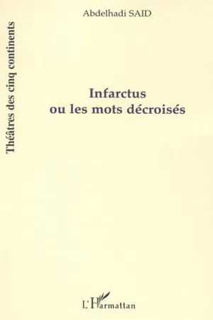 Infarctus ou les mots décroisés