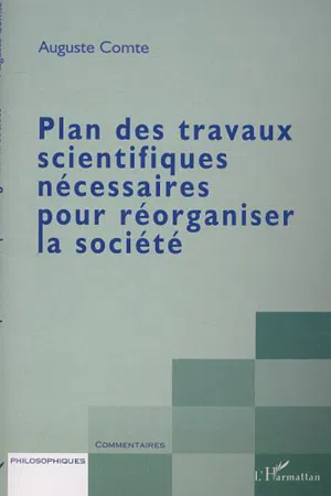 PLAN DES TRAVAUX SCIENTIFIQUES NÉCESSAIRES POUR RÉORGANISER LA SOCIÉTÉ