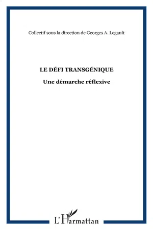 LE DÉFI TRANSGÉNIQUE