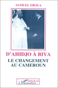 D'Ahidjo à Biya_cover