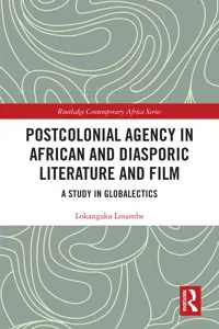 Postcolonial Agency in African and Diasporic Literature and Film_cover