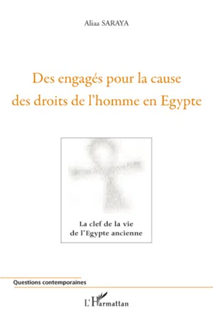 Des engagés pour la cause des droits de l'homme en Egypte