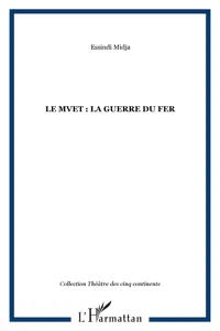 Le Mvet : La Guerre du fer_cover