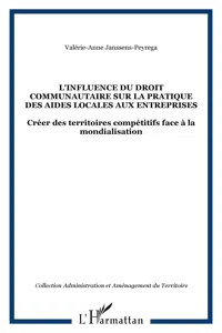 L'influence du droit communautaire sur la pratique des aides locales aux entreprises_cover