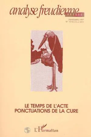 Le temps de l'acte ponctuations de la cure