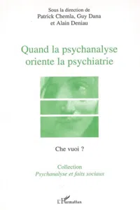 Quand la psychanalyse oriente la psychiatrie_cover