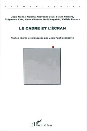 Le cadre et l'écran