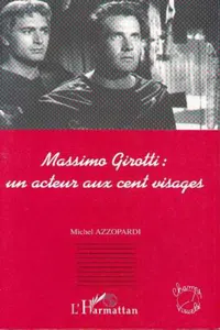 MASSIMO GIROTTI : UN ACTEUR AUX CENT VISAGES_cover