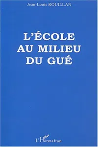 L'ECOLE AU MILIEU DU GUE_cover