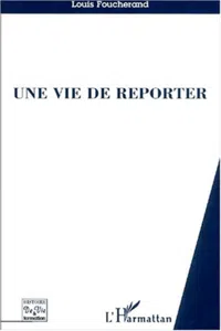 UNE VIE DE REPORTER_cover