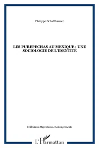 LES PUREPECHAS AU MEXIQUE : une sociologie de l'identité_cover