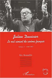 JULIEN DUVIVIER LE MAL AIMANT DU CINÉMA FRANÇAIS_cover