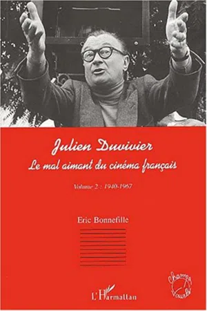 JULIEN DUVIVIER LE MAL AIMANT DU CINÉMA FRANÇAIS